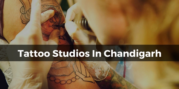 Top 7 Tattoo Studios in Chandigarh (For Hygienic Tattoos & Safe Piercing)