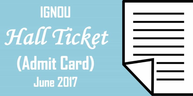 IGNOU-Hall-Ticket-June-2017