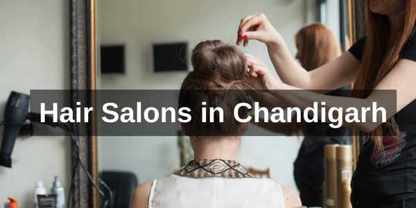 Top 5 Hair Salons (for Hair Cut) in Chandigarh | Exclusive List