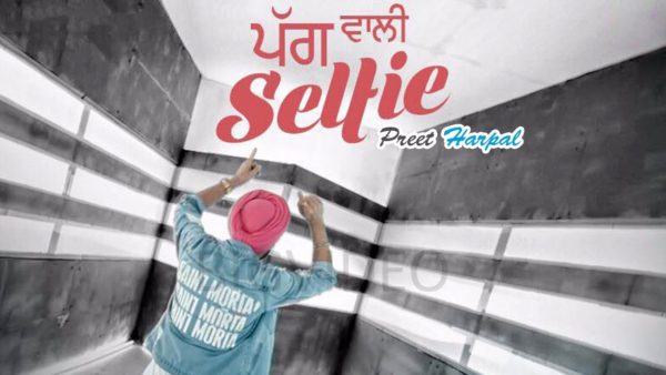 pagg wali selfie song download